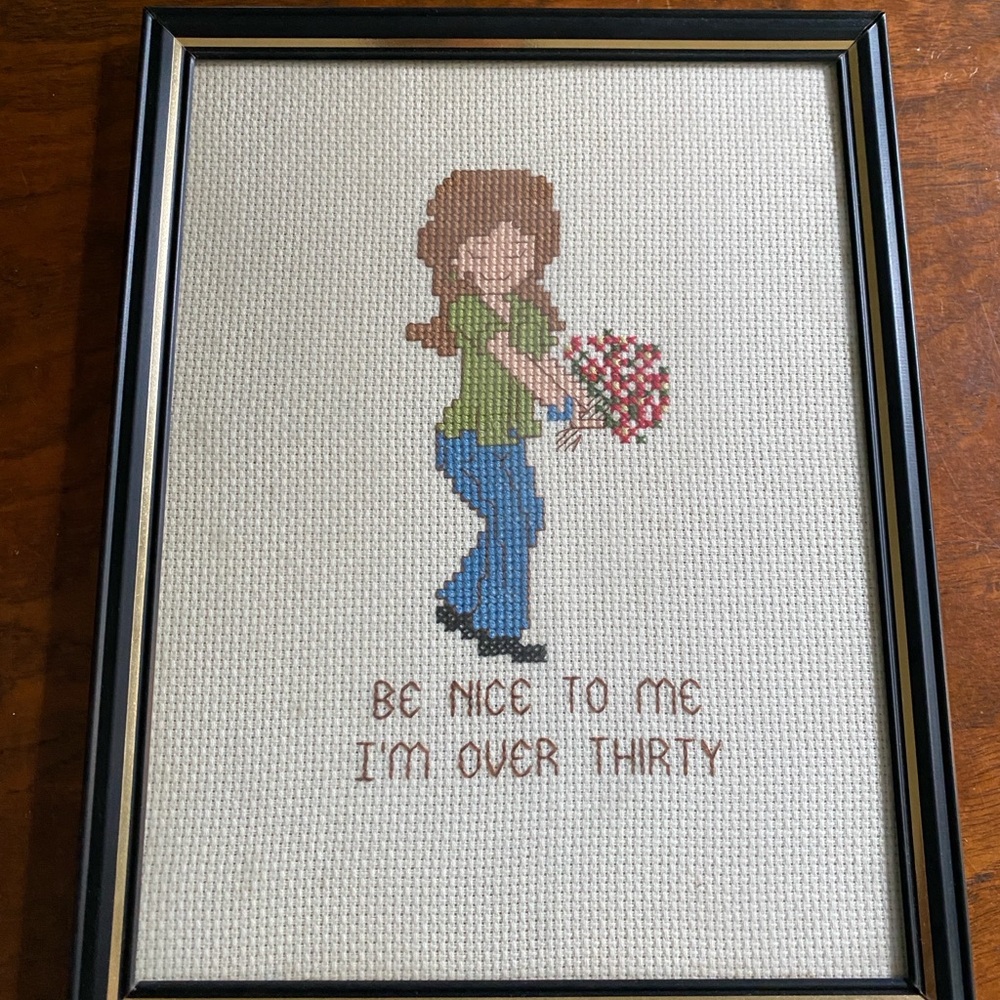Over Thirty Vintage 1970s Cross-Stitch framed artwork Be Nice to Me I'm Over 30